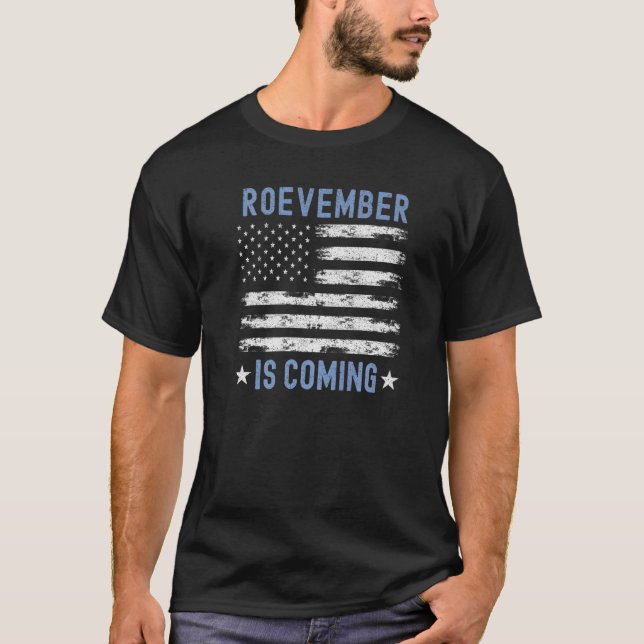 USA Flag Mid Term Election November 2022 Pro Roe R T-Shirt (Front)