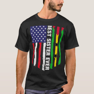 Usa Flag & Sao Tome And Principe Flag Best Sister  T-Shirt