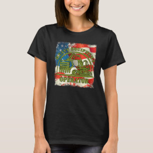 Usa Flag Us Heavy Equipment Excavator Operator Vi T-Shirt
