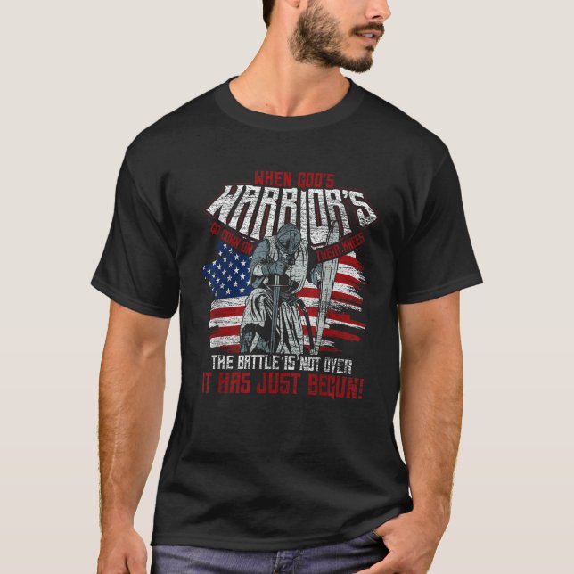 USA Flag When Gods Warriors Go Down On Their Knees T-Shirt (Front)