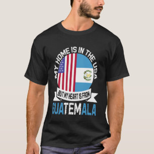 USA Guatemala Roots My Heart Belongs to Guatemala  T-Shirt
