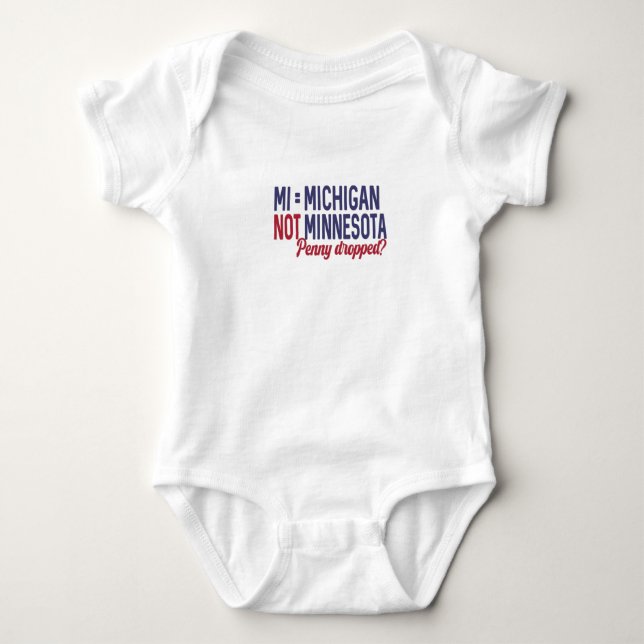 USA - MI = Michigan Not Minnesota Confusion Baby Bodysuit (Front)