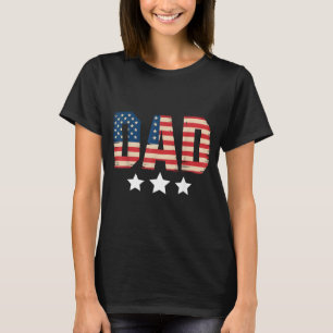 Usa Patriotic Dad Fathers Day Aamerican Flag 4th T-Shirt