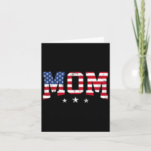 Usa Patriotic Mom Mother's Day American Flag 4th O Card