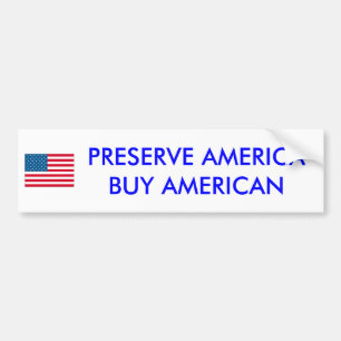 usa, PRESERVE AMERICA BUY AMERICAN - Customised Bumper Sticker