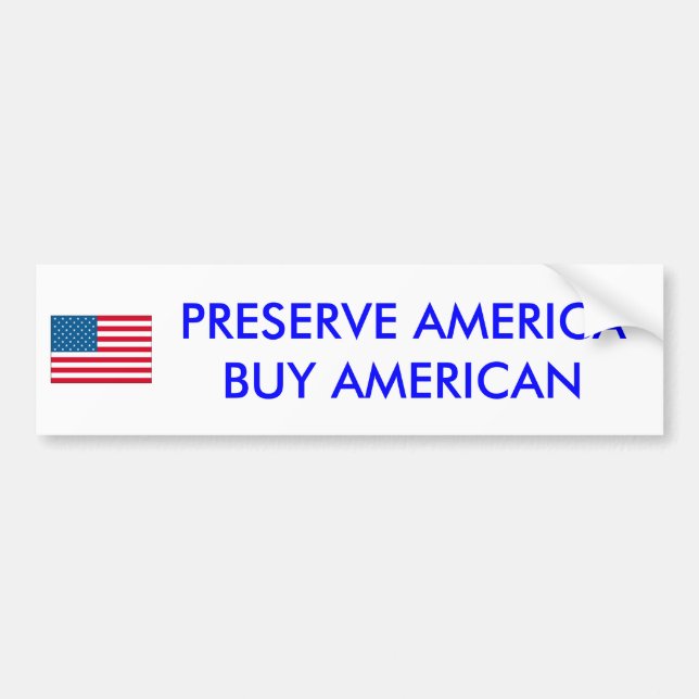 usa, PRESERVE AMERICA BUY AMERICAN - Customised Bumper Sticker (Front)