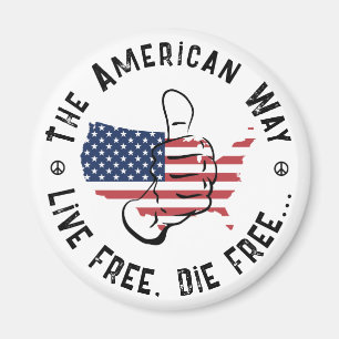 USA The American Way To Live Free And Die Free Magnet