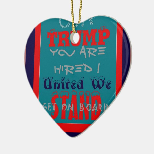 USA Trump You Are Hired! United We Stand Art Print Ceramic Tree Decoration (Left)