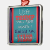 USA Trump You Are Hired! United We Stand Art Print
