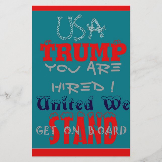 USA Trump You Are Hired! United We Stand Art Print Stationery (Front)