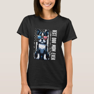 USA US Flag Best Dog Mum Ever Boston Terrier Mothe T-Shirt