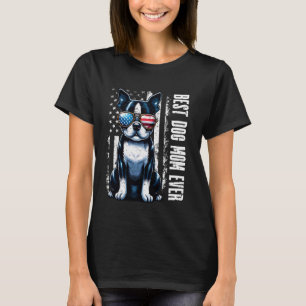 USA US Flag Boston Terrier Best Dog Mum Ever Mothe T-Shirt