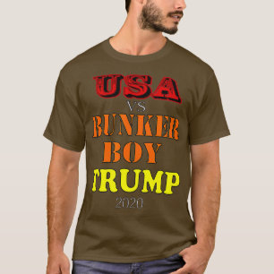 USA vs Bunker Boy Trump 2020  T-Shirt