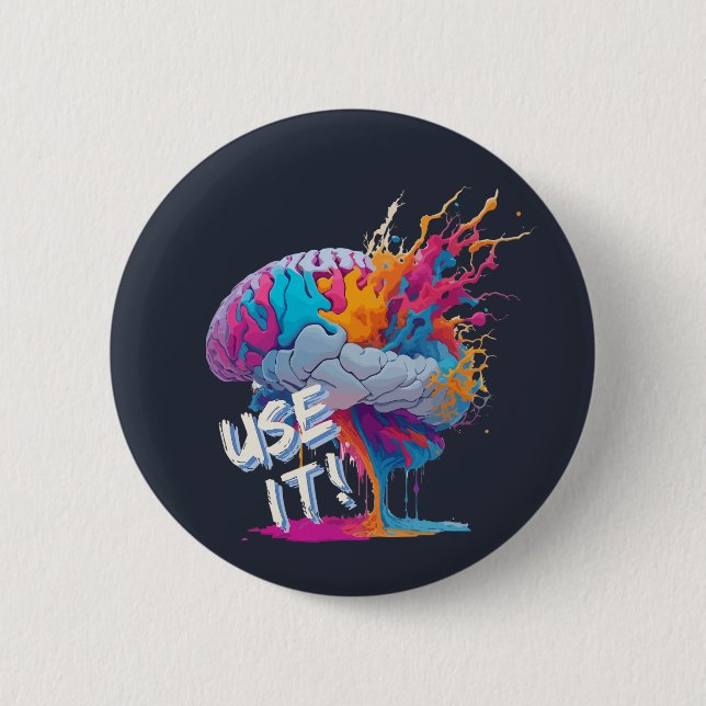 Use It - Colourful Splash Brain 6 Cm Round Badge (Front)
