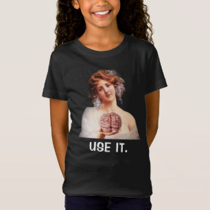 Use it, Funny Girls' T-Shirt