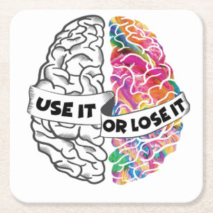 Use It Or Lose It - Funny Brain Square Paper Coaster