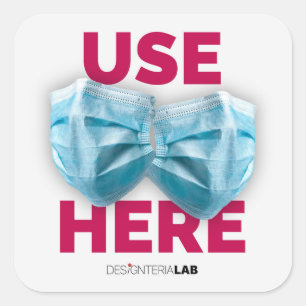 Use Mask Here Square Sticker
