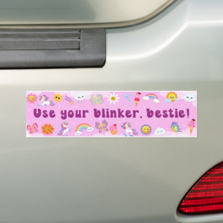 Use Your Blinker, Bestie! Funny Cute Meme  Bumper Sticker