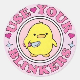 Use your blinkers  classic round sticker