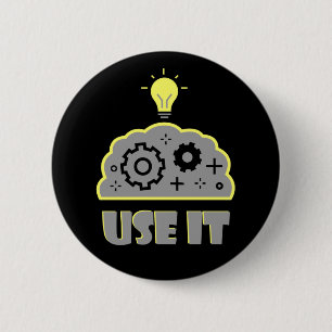 Use your brain 6 cm round badge