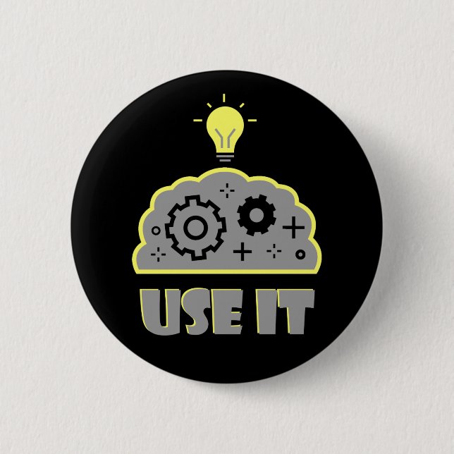 Use your brain 6 cm round badge (Front)
