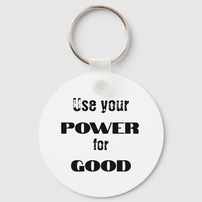 Use your power for good key ring (Back)