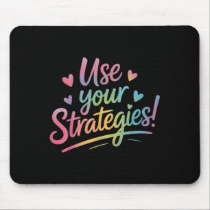 Use Your Strategies Test Day Teacher Student Motiv Mouse Pad