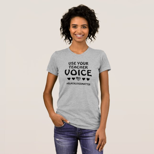 Use Your Teacher Voice Black Lives Matter Vote T-Shirt (Front Full)