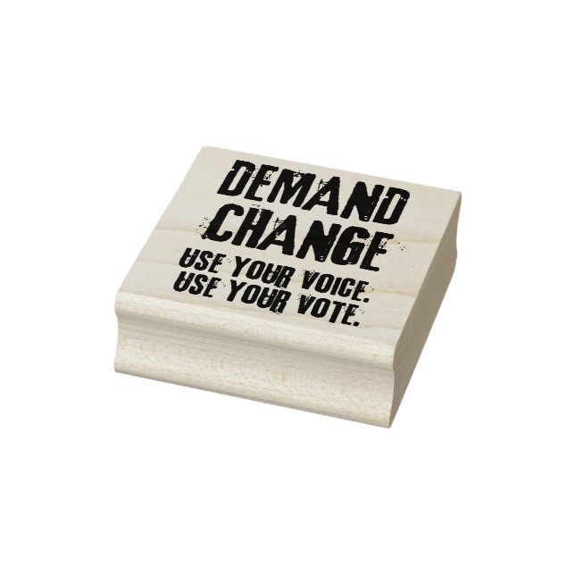 Use Your Voice and Your Vote For Change  Rubber Stamp (Stamp)