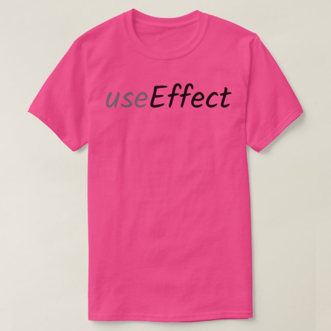 useEffect T-Shirt (Design Front)