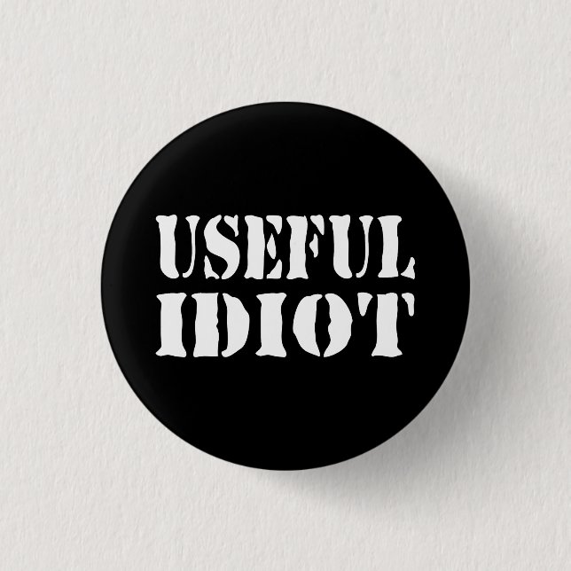 USEFUL IDIOT 3 CM ROUND BADGE (Front)