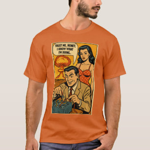 Useless Man Defusing Atom Bomb 1950s Comic Joke vi T-Shirt