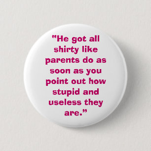 Useless Parents 6 Cm Round Badge