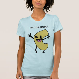 User Your Noodle Shirt