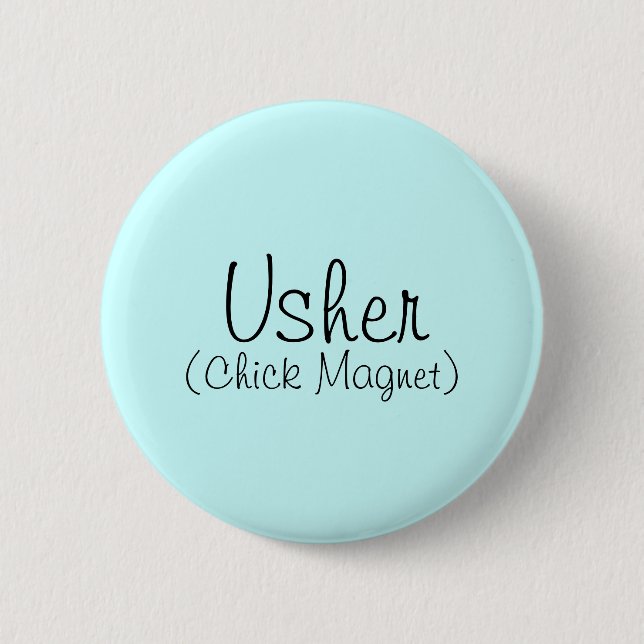 Usher (Chick Magnet) Pin (Front)