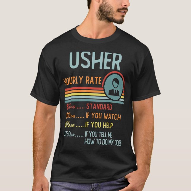 Usher Hourly Rate T-Shirt Retro Job Title (Front)