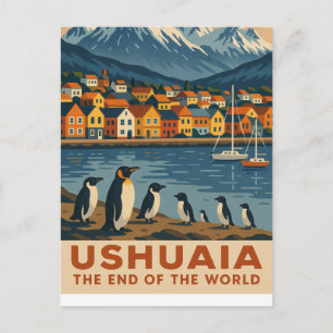 Ushuaia – The End of the World Postcard