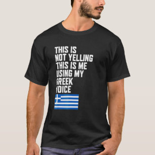 Using My Greek Voice Flag I Love Greece T-Shirt