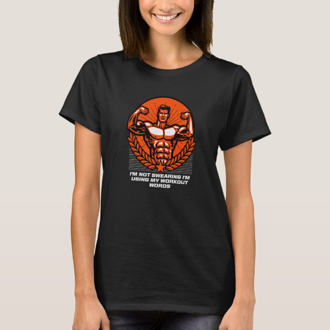 Using My Workout Words Funny Gym Humour Exercise S T-Shirt (Front)
