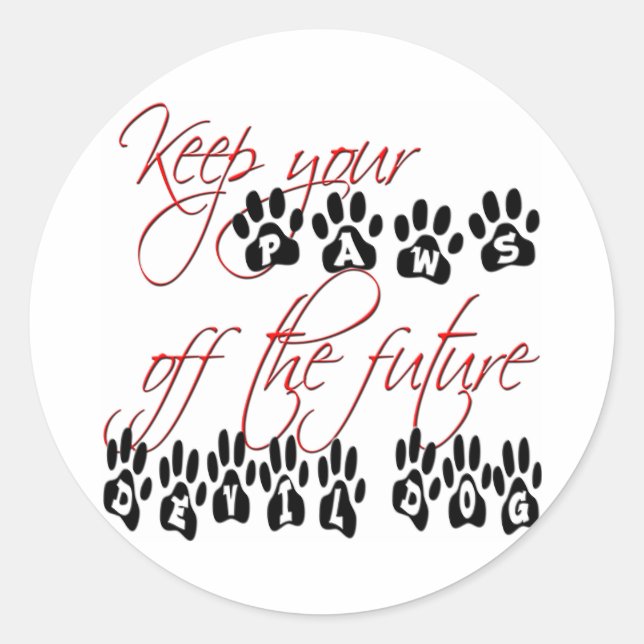 USMC Keep your paws off the future devil dog Classic Round Sticker (Front)