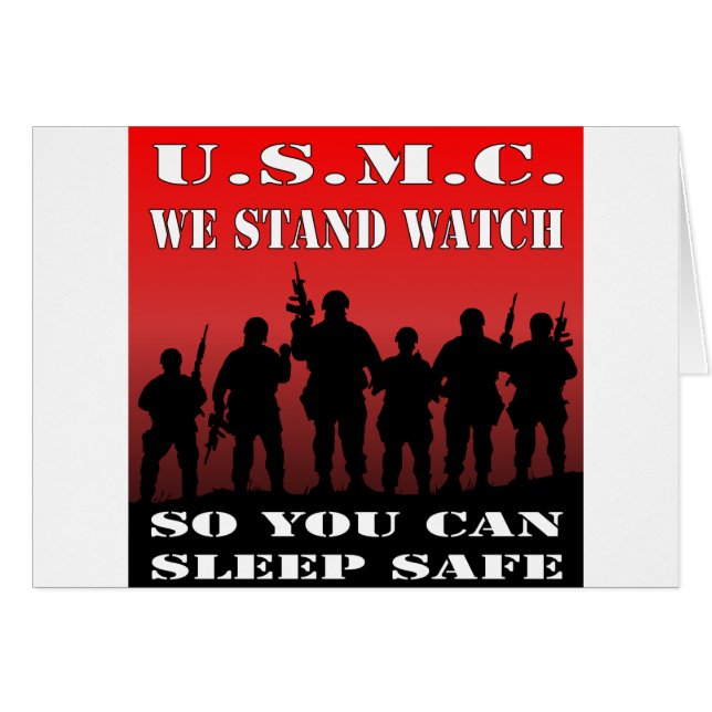 USMC We Stand Watch So You Can Sleep Safe (Front Horizontal)