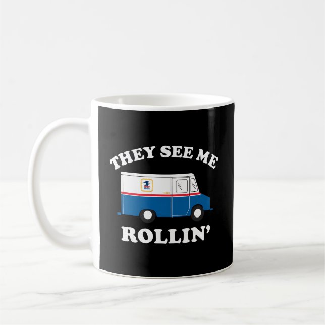 Usps They See Me Rollin' Coffee Mug (Left)
