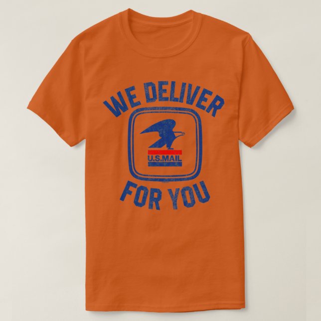USPS We Deliver for You T-Shirt (Design Front)