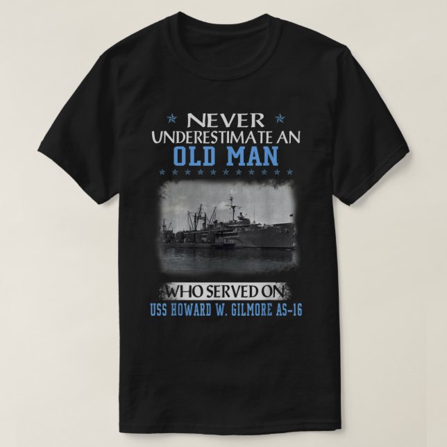 USS Howard W Gilmore AS16 Veterans Day Father Day  T-Shirt (Design Front)