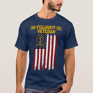 USS OCallahan FF1051 Frigate Veterans Day Fathers  T-Shirt