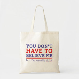 Usually Right Tote Bag