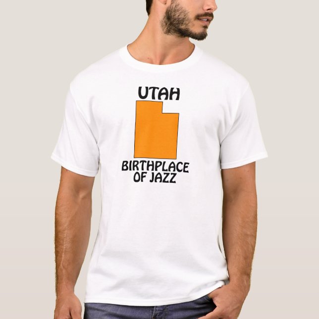 Utah - Birthplace of Jazz T-Shirt (Front)