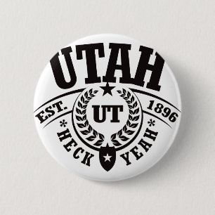 Utah, Heck Yeah, Est. 1896 6 Cm Round Badge