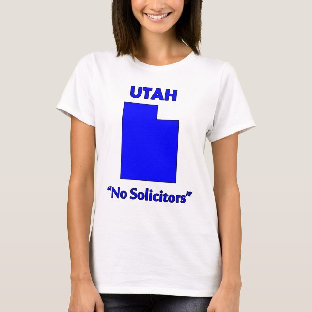 Utah - No Solicitors T-Shirt (Front)