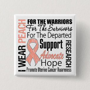 Uterine Cancer I Wear Peach Ribbon TRIBUTE 15 Cm Square Badge